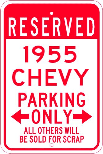 1955 55 Chevy Parking Sign