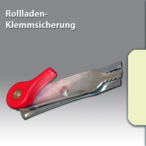 Rolladen Klemm Sicherung Einbruchschutz mechanische