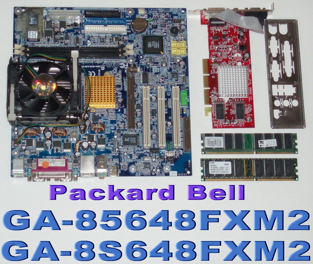 GA 85648FXM2 Pentium 4 3 Ghz 512 MB DDR1 Radeon 9200 46 MB Packard