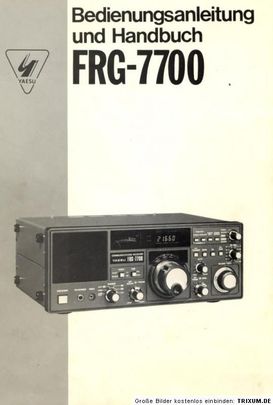 Yaesu FRG 7700 Originalbedienungsanleitung deutsch + Sevice Manual